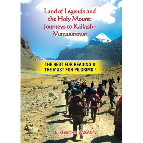 LAND OF LEGENDS AND THE HOLY MOUNT JOURNEYS TO KAILASH MANASAROVAR